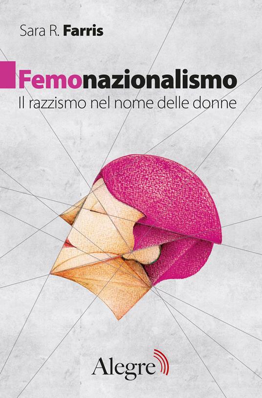 Sara R. Farris: Femonazionalismo (Paperback, Italiano language, 2019, Alegre)