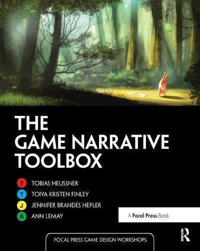 The Game Narrative Toolbox (Hardcover, 2017, Routledge)