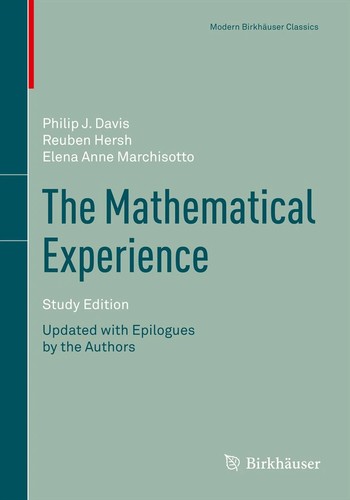 Reuben Hersh, Elena Anne Marchisotto, Davis, Philip: The Mathematical Experience (EBook, 2011, Birkhäuser Verlag)