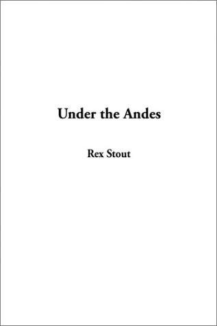 Under the Andes (Paperback, 2002, IndyPublish.com)