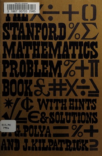 George Pólya: The Stanford mathematics problem book (1974, Teachers College Press)