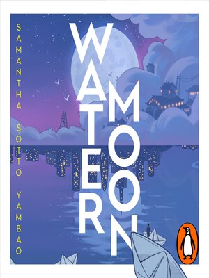 Cindy Kay, Samantha Sotto Yambao: Water Moon (AudiobookFormat, 2025, Transworld)