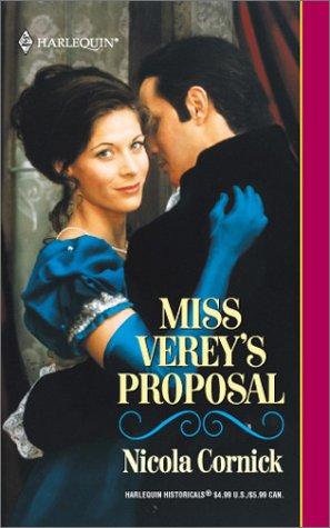 Nicola Cornick: Miss Verey's Proposal (Harlequin Historical, No. 604) (2002, Harlequin)