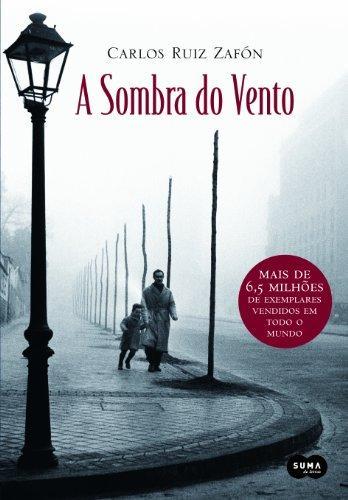 Carlos Ruiz Zafón: A sombra do vento (Paperback, Portuguese language, 2007, Suma de Letras)