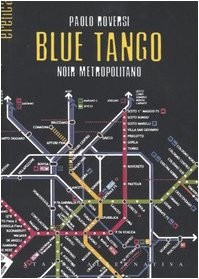 Blue Tango: Noir Metropolitano (2006)