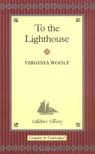 To the Lighthouse (Hardcover, 2004, Collector's Library)