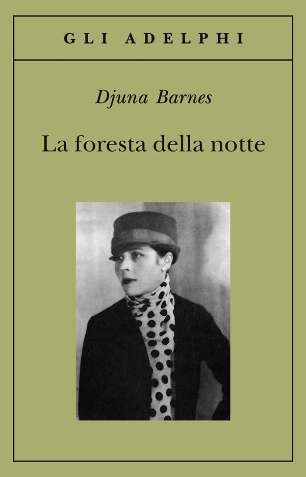 Djuna Barnes: La foresta della notte (Paperback, Italiano language, 1993, Adelphi)