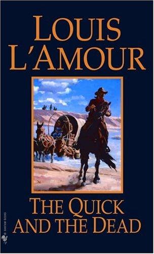 The Quick and the Dead (Paperback, 1982, Bantam)