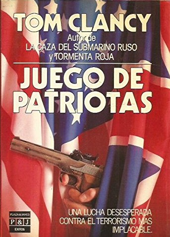 Juego de patriotas (Paperback, Spanish language, 1989, Plaza y Janés, Plaza y Janés.)