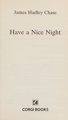 James Hadley Chase: Have a Nice Night (Paperback, 1983, Corgi)