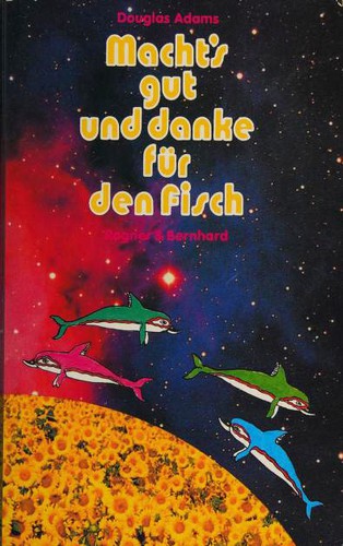 Macht's gut, und danke für den Fisch (Paperback, German language, 1985, Rogner & Bernhard bei Zweitausendeins)