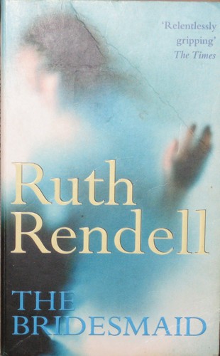 Ruth Rendell: The bridesmaid (1994, Arrow)