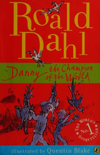 Danny the Champion of the World (2007, Puffin Books)