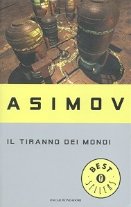 Il tiranno dei mondi (Paperback, Italian language, 1987, Mondadori)