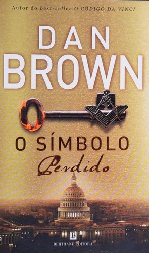 O Símbolo Perdido (Paperback, Portuguese language, 2009, Bertrand Editora)