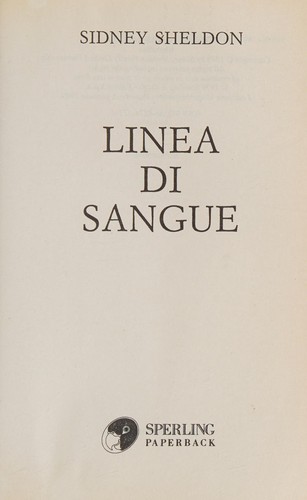 Sidney Sheldon: Linea di sangue (Italian language, 2004, Sperling paperback)
