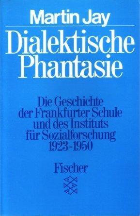 Dialektische Phantasie (German language, 1981, Fischer-Taschenbuch-Verlag)