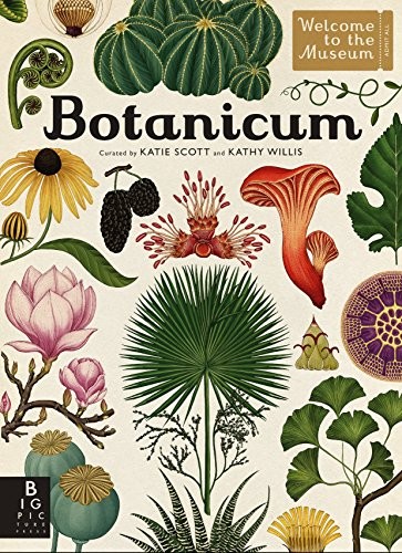 Botanicum: Welcome to the Museum (2017, Big Picture Press)