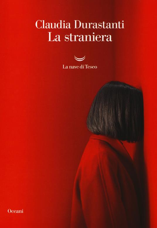 Claudia Durastanti: La straniera (Paperback, La nave di Teseo)