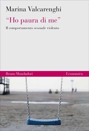 Marina Valcarenghi: "Ho paura di me" (Paperback, Italiano language, 2009, Bruno Mondadori)