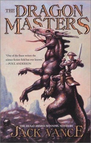 Jack Vance: The Dragon Masters (Paperback, 2003, Ibooks, Inc.)