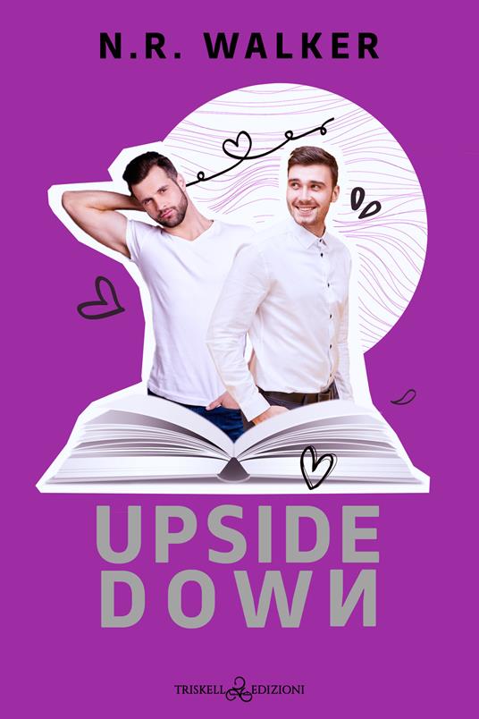 Upside Down (Paperback, Italiano language, 2023, Triskell Edizioni)