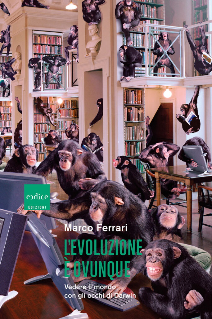 Marco Ferrari: L’evoluzione è ovunque (Paperback, Italiano language, 2021, Codice)