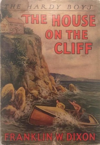 Franklin W. Dixon: The House on the Cliff (1927, Grosset & Dunlap)
