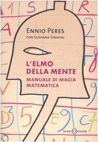 Ennio Peres, Susanna Serafini: L'elmo della mente (Italian language, 2006)