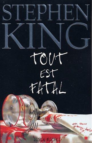 Tout est fatal (Paperback, French language, 2003, Albin Michel)