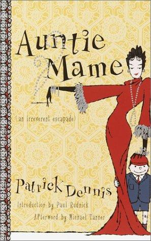 Patrick Dennis: Auntie Mame (2001, Broadway Books)