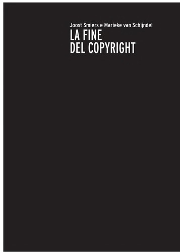 Joost Smiers: La fine del copyright (Italian language, 2009, Stampa alternativa/Nuovi equilibri)