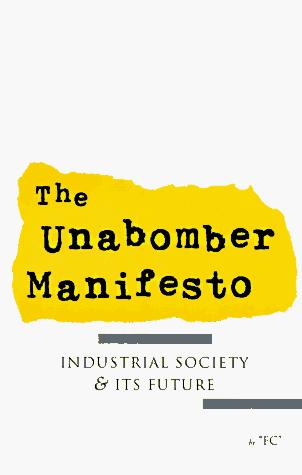 Theodore Kaczynski: The Unabomber Manifesto (Paperback, 1995, Jolly Roger Pr)