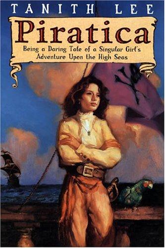 Tanith Lee: Piratica (Hardcover, 2004, Dutton Juvenile)