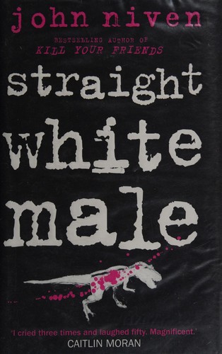 Straight White Male (2013, Penguin Random House)