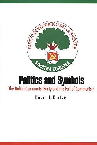 David I. Kertzer: Politics and Symbols: The Italian Communist Party and the Fall of Communism (1996, Yale University Press)