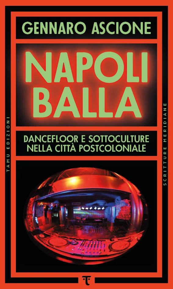 Gennaro Ascione: Napoli balla (Paperback, Italiano language, 2025, Tamu)