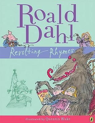 Roald Dahl: Revolting Rhymes (2009, Penguin)