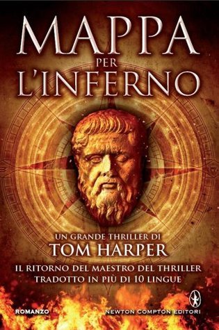 Tom Harper: Mappa per l'inferno (Hardcover, Italiano language, 2013, Newton Compton)