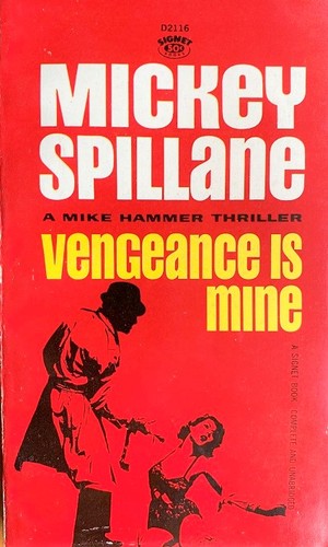 Mickey Spillane: Vengeance Is Mine (Paperback, 1962, Signet)