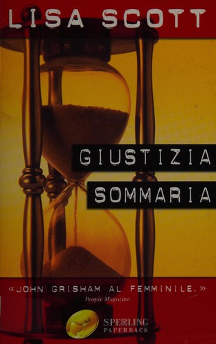 Lisa Scottoline: Giustizia sommaria (Italian language, 2002, Sperling paperback)