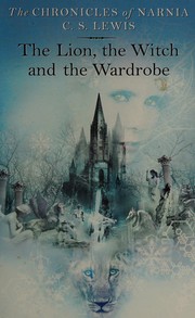 The lion, the witch and the wardrobe (2001, HarperCollins Publishers)