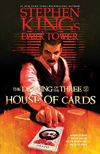 Stephen King's the dark tower: the drawing of the three: house of cards (Hardcover, 2020, Gallery 13)