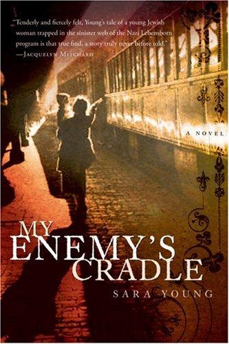 Sara Young, Sara Pennypacker: My Enemy's Cradle (Hardcover, 2008, Harcourt)