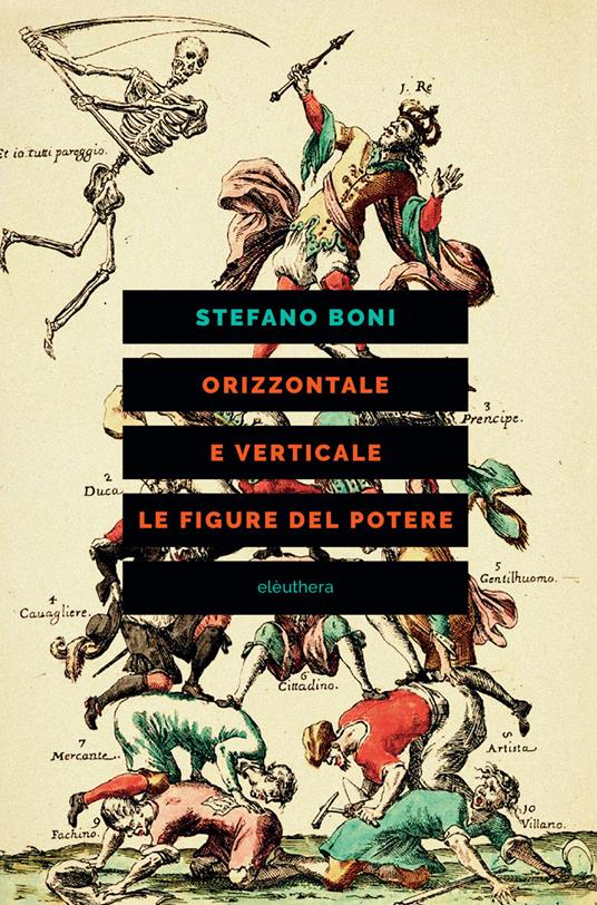 Stefano Boni: Orizzontale e verticale (Paperback, Italiano language, 2021, Elèuthera)