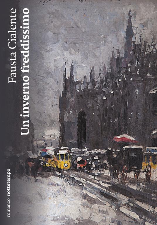 Fausta Cialente: Un inverno freddissimo (Paperback, Italiano language, Nottetempo)
