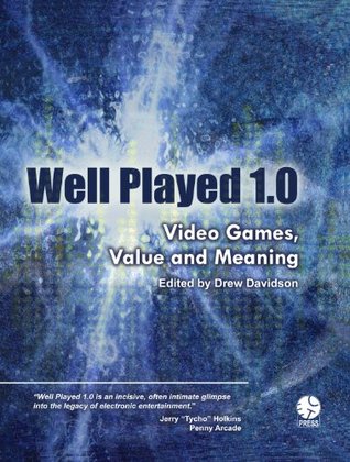 Well Played 1.0 (2009, ETC Press)
