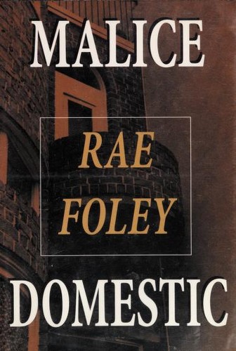 Rae Foley: Malice domestic (1998, G.K. Hall)