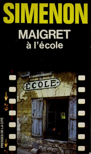 Maigret à l'école (Paperback, French language, 1978, Presses de la Cité)