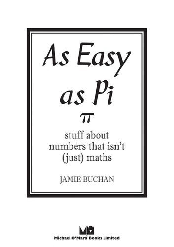 As easy as Pi (2009, Michael O'Mara Books)